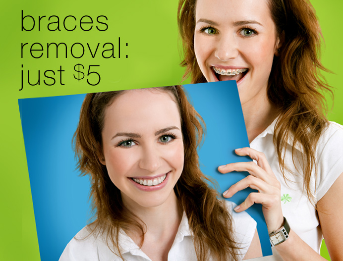 Braces Removal: Just $5